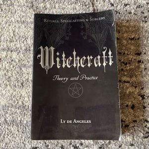 Witchcraft Theory and Practice by Ly De Angeles